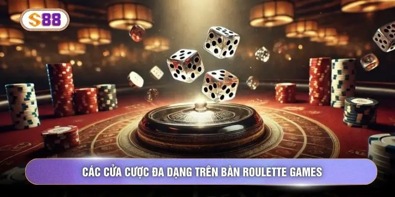 Các cửa cược đa dạng trên bàn Roulette Games